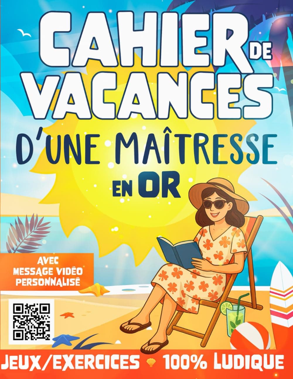 Cahier de vacances d'une maîtresse en Or