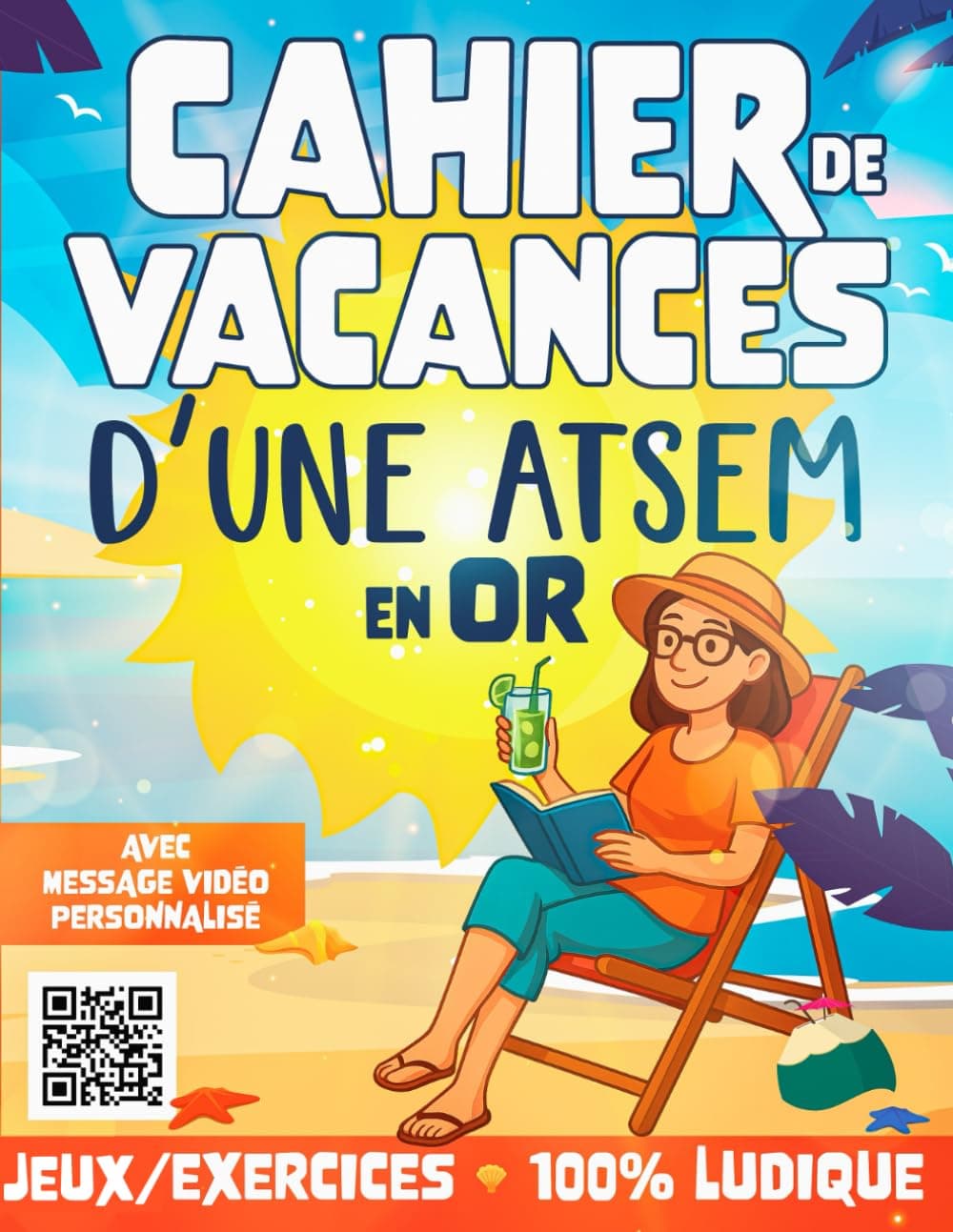 Cahier de vacances d'une ATSEM en Or
